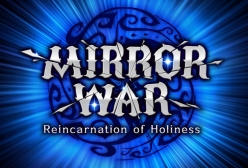 ݥåȡ륷塼ƥ󥰤MMORPGȤ߹蘆äMirror War - Reincarnation of Holinessפӥ2014ǯͽ