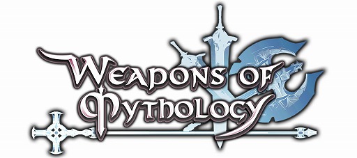 Weapons of Mythologyסꥢƥब¿оΥХ󥿥󥤥٥Ȥ򳫺