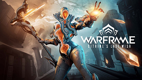 WarframeפκǿåץǡȡCitrine Ǹδꤤפۿ򳫻ϡ52ܤWarframeȤCitrineǥӥ塼