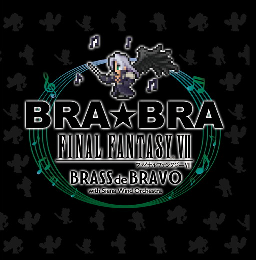 FFVIIפΥ֥Х󥢥CDBRABRA FFVII BRASS de BRAVO with Siena Wind Orchestraפȯ