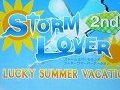 STORM LOVER 2ndפñȥ٥ȡLUCKY SUMMER VACATIONפݡȡƤͤˡǮϢ椬äƤ