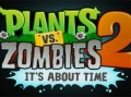 Plants vs. Zombies 2: Its About Timeפ2013ǯ7˥꡼ꡣPlants vs. Zombiesץե˾ο
