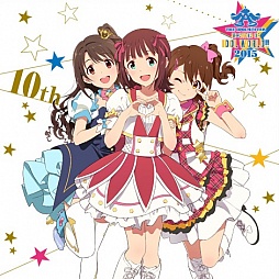 ɥޥ10ǯǰ饤֡THE IDOLM@STER M@STERS OF IDOL WORLD!!2015פǡ󤬼ȯɽ