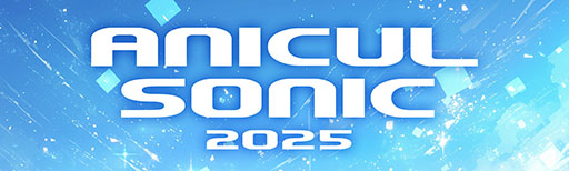 ���������꡼ No.001�Υ���ͥ������ / ��ANICUL SONIC 2025��8��23����24���˳��ŷ��ꡣ��SideM�ס֤����ץ�ס֥ҥץޥ��פ��3D��ǥ����Ѥ����饤�֥���ƥ�Ĥ����餹��ե���