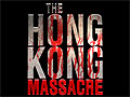 ����˽�����̤���ħ�������ȥåץ����󷿥�������󡤡�The Hong Kong Massacre�פκǿ��ȥ쥤�顼����