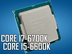 Core i7-6700KסCore i5-6600Kץӥ塼Skylake1ƤȤʤΨåե꡼ǥϡץ쥤˥åȤ⤿餹