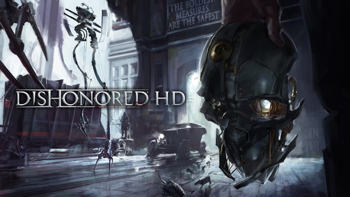 Dishonored HDפȯ䡣ѥηݽŪ٤ƺо졤ꥸʥǤDLC򤹤٤ƼϿ