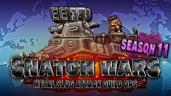 ���������꡼ No.001�Υ���ͥ������ / ��METAL SLUG ATTACK�ס����٥�ȡ�SNATCH WARS SEASON 11�ɤ򳫺�