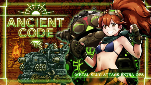 ���������꡼ No.001�Υ���ͥ������ / ��METAL SLUG ATTACK�ס����ָ��ꥤ�٥�ȡ�ANCIENT CODE�פ�������