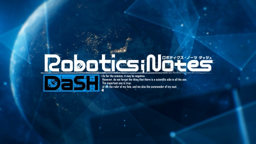 ROBOTICS;NOTES DaSHפΥץ˥󥰥ࡼӡˡȥɤȡSTEINS;GATEפζ о