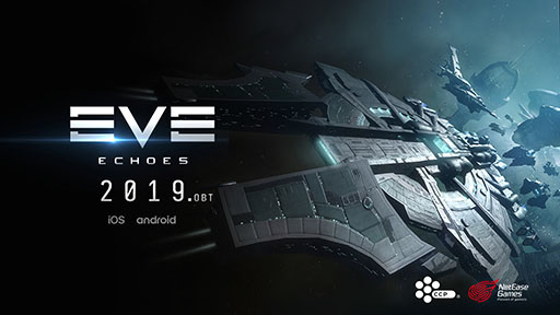  No.001Υͥ / EVE:Echoesפ2019ǯ˥꡼CCP GamesNetEase GamesƱǼ꤬륹ޥ۸MMOȥ