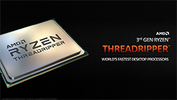  No.002Υͥ / AMD3Ryzen Threadripperξܺ٤餫ˡ2020ǯˤ64128åбΡRyzen Threadripper 3990Xפ꡼