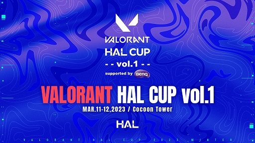 ⹻оݤȤVALORANT HAL CUP׻å罸