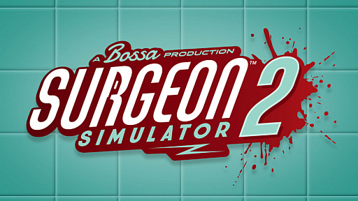 ŪϤļѥ³ԡSurgeon Simulator 2פȯɽ4ͤCo-opˤб