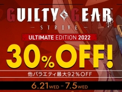 ƥΡMID YEAR DEALS SALEפŤˡGUILTY GEAR -STRIVE- ƥåȥǥ 2022פ30󥪥