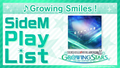 #004Υͥ/֥ɥޥ SideM GROWING STARSפΥơޥ󥰡Growing Smilesɤȯɽνڶʤ餫