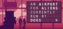 An Airport for Aliens Currently Run by DogsۿϡȥåեȤΤ褦ʸãĤΥץADV