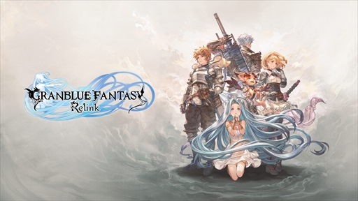 Υץ쥤ݡϥ֥륭θڤ롣GRANBLUE FANTASY: Relinkץץ쥹٥ȥݡ