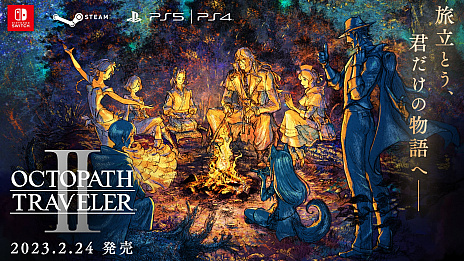 OCTOPATH TRAVELER IIȯɽ2023ǯ224ȯꡣŷϡȥꥹƥɤǻϤޤ롤8ͤʪ