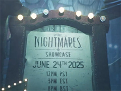 ֥ȥʥȥᥢ3׳XLittle Nightmares Showcaseפμ»ܤ򥢥ʥ󥹡2025ǯ625400ۿ