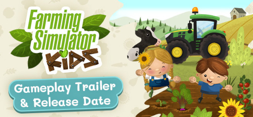 ͵ȥλҶȥFarming Simulator KidsסѸǤȯ326˷ꡣץ쥤