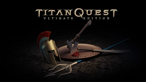 ̾ϥTitan QuestפΥޥǡTitan Quest: Ultimate Editionס1128꡼ͽʸӻϿդȤ