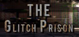 ХȤäƷ̳꤫ƨФæɥ٥㡼The Glitch PrisonסSteamۿ