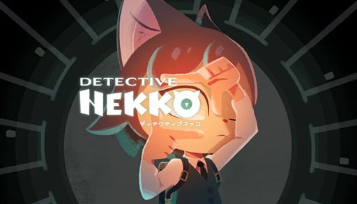  No.001Υͥ / ǽϤǻĩࡣïʤʤߥƥ꡼ADVDetective NEKKO - ǥƥƥ֥ͥå -סSteamȥڡ