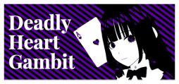���������꡼ No.001�Υ���ͥ������ / ���ꥹ�ͤȰ���̿���Ҥ��������ɥ������ͷ�ܤ�����;λ���������ӥ��奢��Υ٥��Deadly Heart Gambit�ס�Steam���ۿ�����
