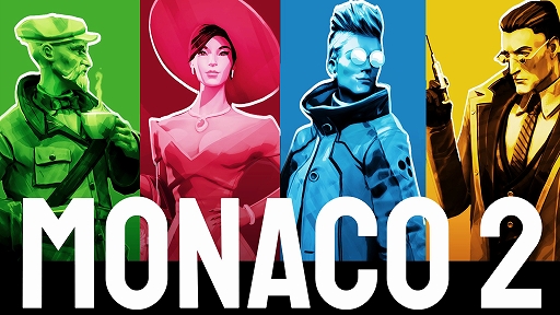 画像ギャラリー No.001のサムネイル画像 / 大強盗戦略アクション「Monaco 2」,最新アップデートを実施。最大4人で競い合うPvPモードを実装