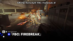 ���������꡼ No.003�Υ���ͥ������ / PS5�ǡ�FBC: Firebreak�ס��ǿ�������������������η��⤫��ν����Ω��������3�Ͷ��Ϸ�FPS