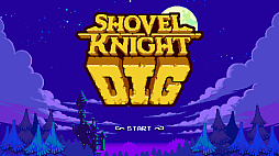 ꡼ No.005 | Shovel Knight Dig