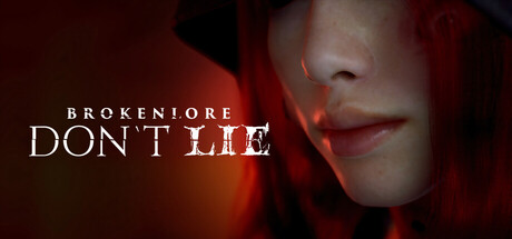 ���������꡼ No.012�Υ���ͥ������ / ��ʪ��¸�ˤ�äƸ��¤��������Ƥ�����������������ۥ顼��BrokenLore: DON��T LIE�ס�Steam���ȥ��ڡ����������