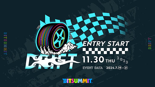 ǥΥ٥ȡBitSummit Driftס2024ǯ71921ޤǡ֤ߤ䤳äפˤƳŷ